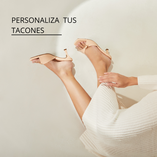 PERSONALIZA TUS TACONES